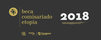Abierto el plazo de presentación de candidaturas para la I Beca de Comisariado Etopia