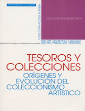 Tesoros y colecciones: orgenes y evolucin del coleccionismo artstico