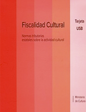 Fiscalidad Cultural. Normas tributarias estatales sobre la actividad cultural.